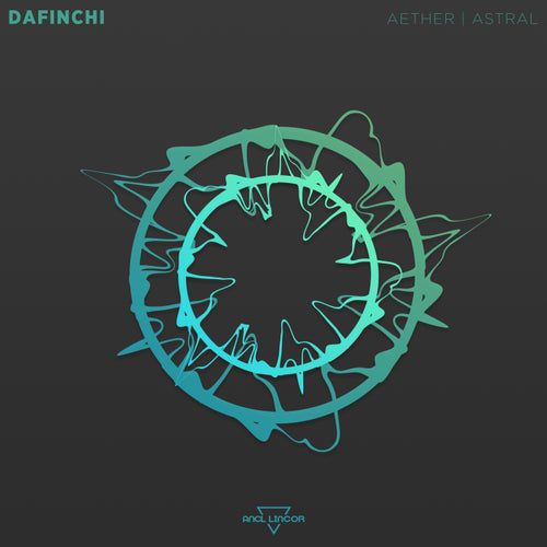 Dafinchi - Aether - Astral [AL234]